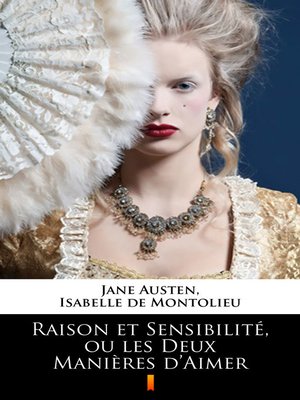 cover image of Raison et Sensibilité, ou les Deux Manières d'Aimer